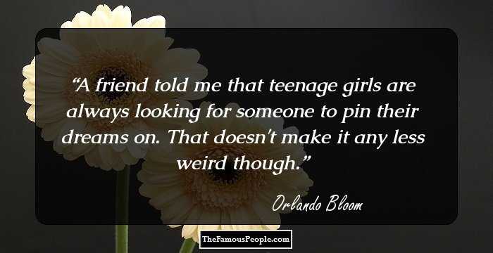 A friend told me that teenage girls are always looking for someone to pin their dreams on. That doesn't make it any less weird though.