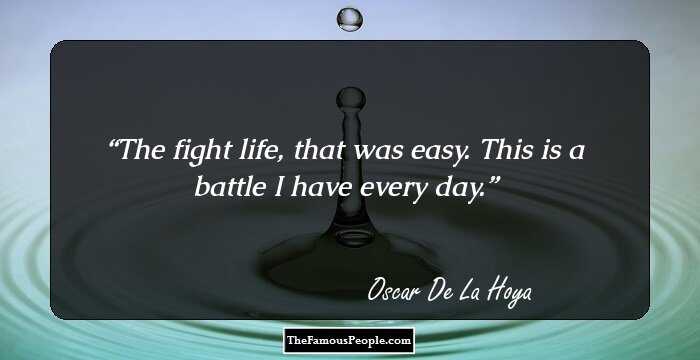 The fight life, that was easy. This is a battle I have every day.
