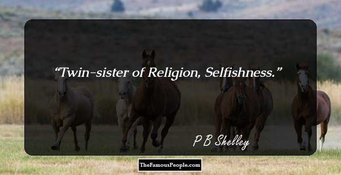 Twin-sister of Religion, Selfishness.