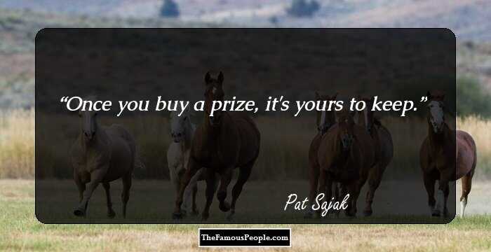 Once you buy a prize, it's yours to keep.