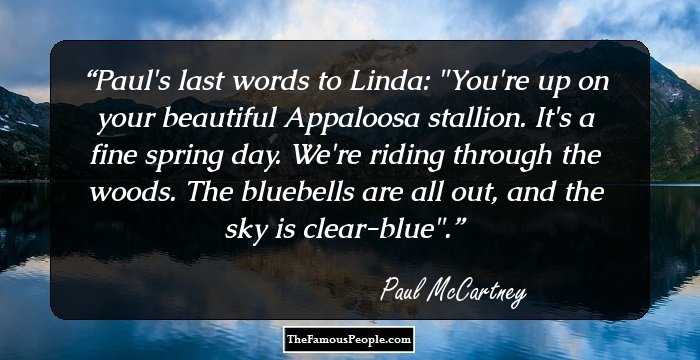 Paul's last words to Linda: 