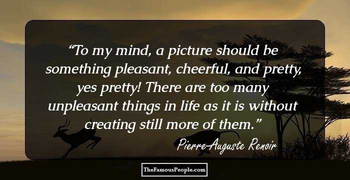 79 Pierre-Auguste Renoir Quotes For The Artist In You