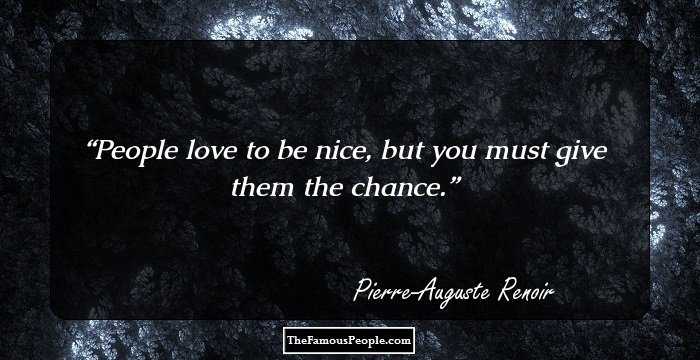 People love to be nice, but you must give them the chance.
