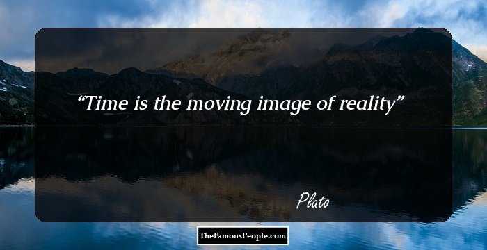 Time is the moving image of reality