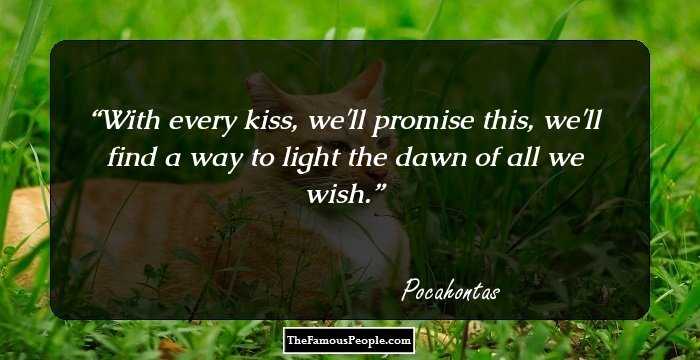With every kiss, we'll promise this, we'll find a way to light the dawn of all we wish.