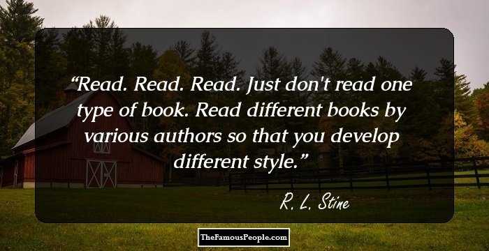 Read. Read. Read. Just don't read one type of book. Read different books by various authors so that you develop different style.