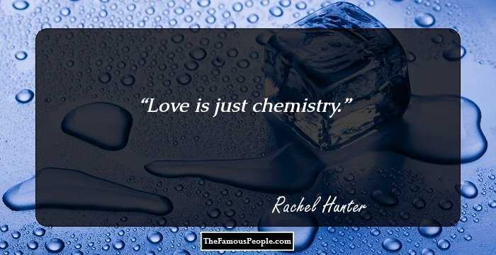 Love is just chemistry.
