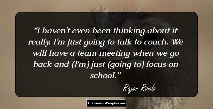 29 Rajon Rondo Quotes That Fuel Optimism & Hope