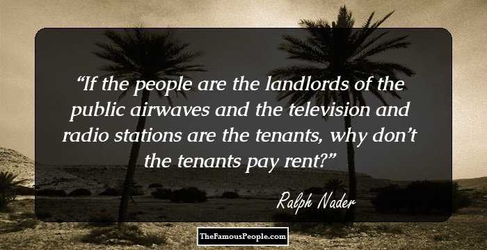 If the people are the landlords of the public airwaves and the television and radio stations are the tenants, why don’t the tenants pay rent?