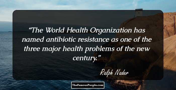 The World Health Organization has named antibiotic resistance as one of the three major health problems of the new century.