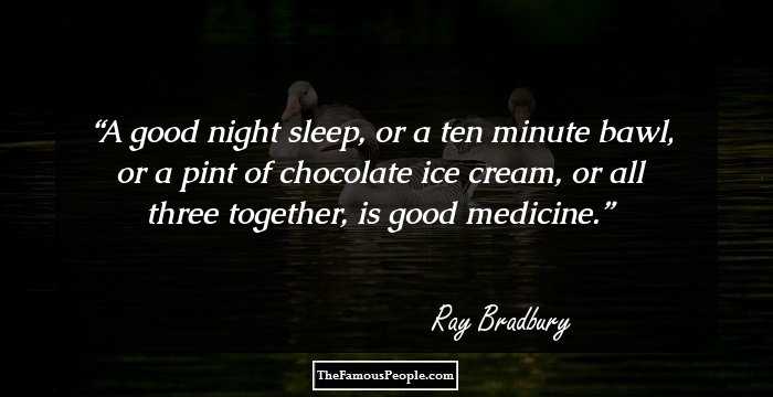 A good night sleep, or a ten minute bawl, or a pint of chocolate ice cream, or all three together, is good medicine.