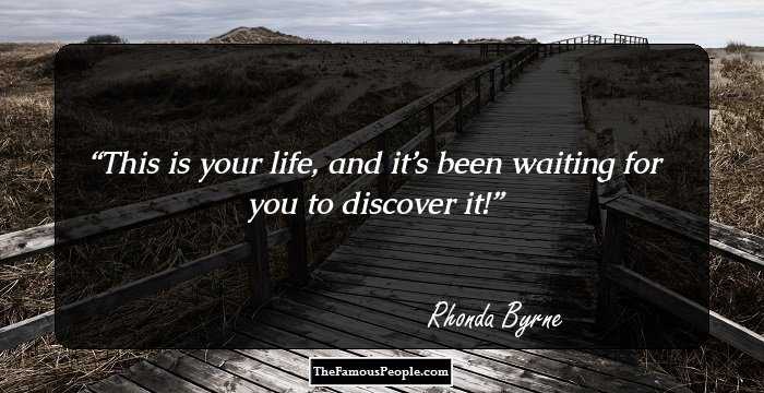This is your life, and it’s been waiting for you to discover it!