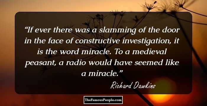 If ever there was a slamming of the door in the face of constructive investigation, it is the word miracle. To a medieval peasant, a radio would have seemed like a miracle.