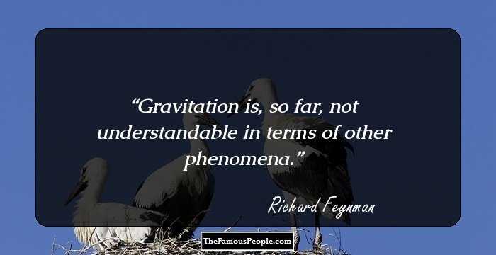 Gravitation is, so far, not understandable in terms of other phenomena.