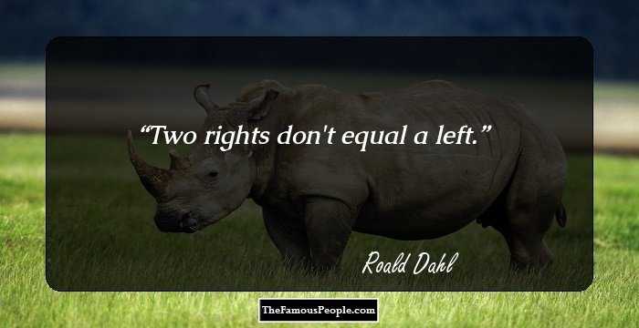 Two rights don't equal a left.