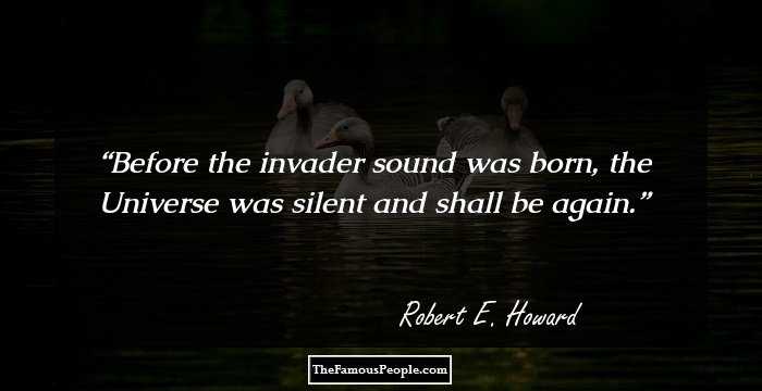 Before the invader sound was born, the Universe was silent and shall be again.