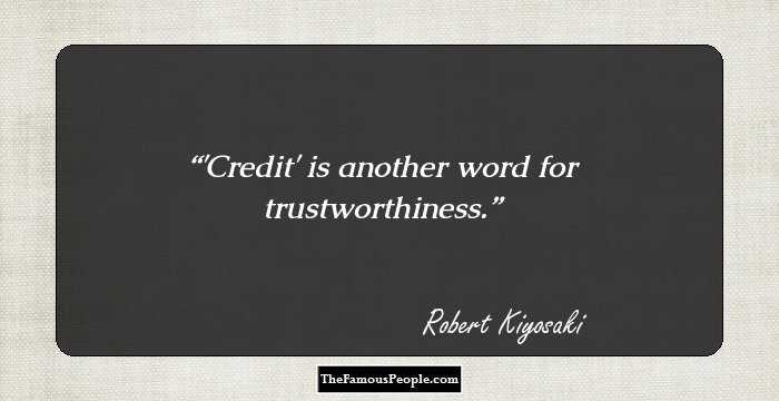 'Credit' is another word for trustworthiness.