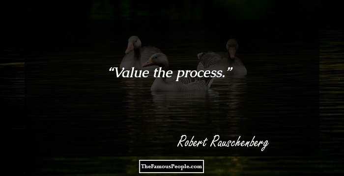 Value the process.