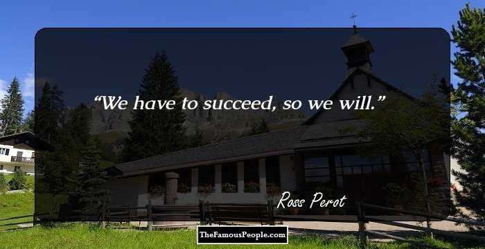 We have to succeed, so we will.