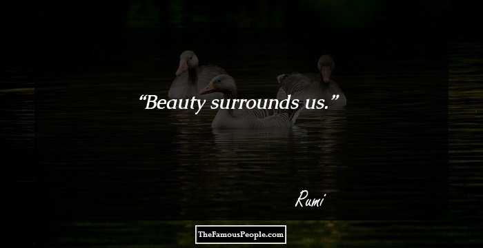 Beauty surrounds us.