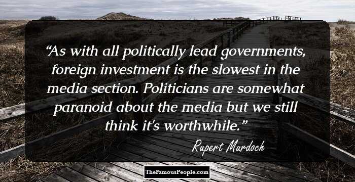 As with all politically lead governments, foreign investment is the slowest in the media section. Politicians are somewhat paranoid about the media but we still think it's worthwhile.