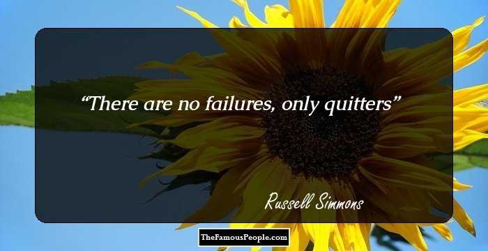 There are no failures, only quitters