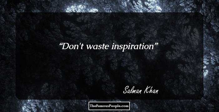 Don't waste inspiration