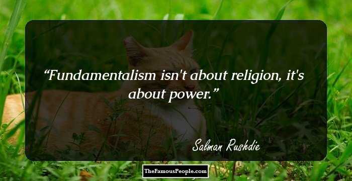 Fundamentalism isn't about religion, it's about power.