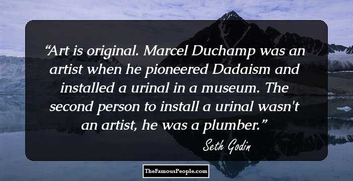 Art is original. Marcel Duchamp was an artist when he pioneered Dadaism and installed a urinal in a museum.
The second person to install a urinal wasn't an artist, he was a plumber.