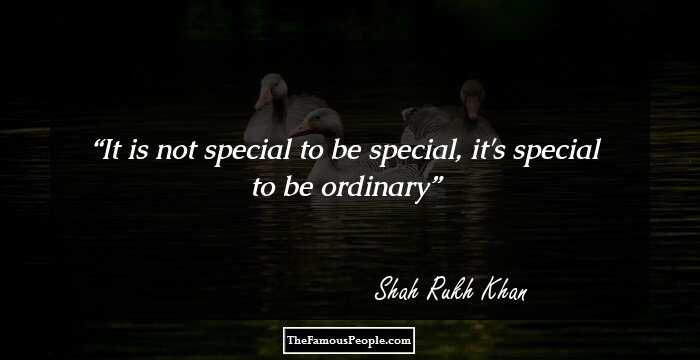 It is not special to be special, it's special to be ordinary