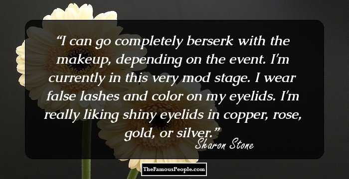 I can go completely berserk with the makeup, depending on the event. I'm currently in this very mod stage. I wear false lashes and color on my eyelids. I'm really liking shiny eyelids in copper, rose, gold, or silver.