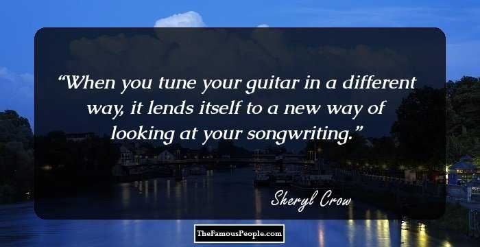 When you tune your guitar in a different way, it lends itself to a new way of looking at your songwriting.