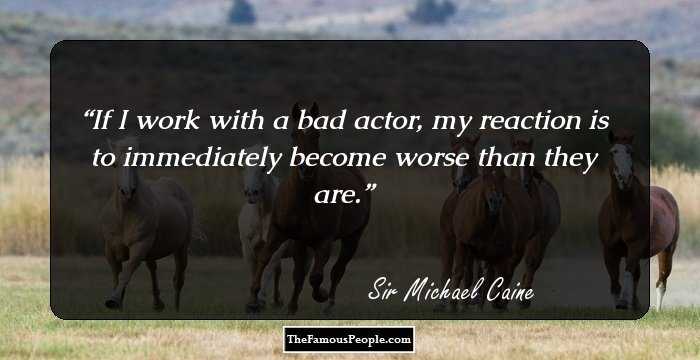 If I work with a bad actor, my reaction is to immediately become worse than they are.