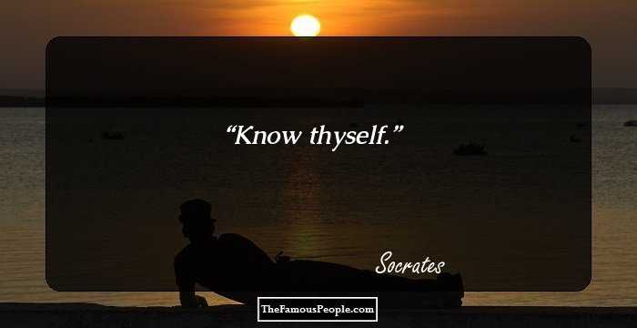 Know thyself.