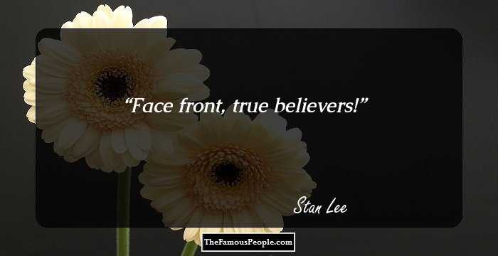 Face front, true believers!