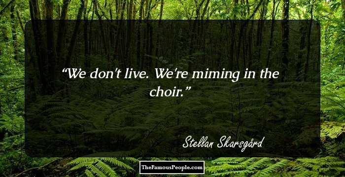 We don't live.  We're miming in the choir.