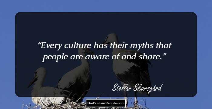 Every culture has their myths that people are aware of and share.