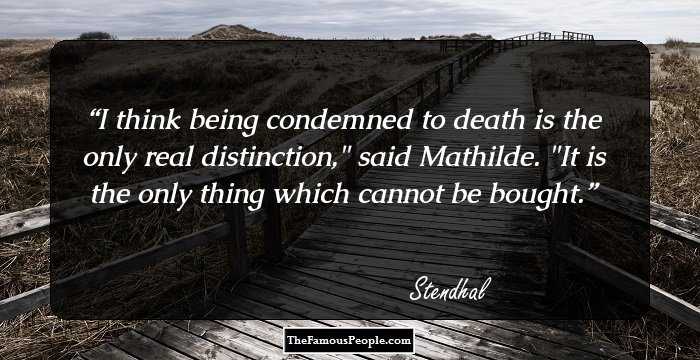 I think being condemned to death is the only real distinction,