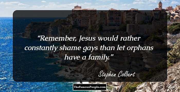 Remember, Jesus would rather constantly shame gays than let orphans have a family.