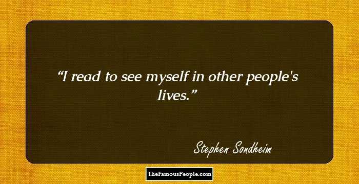 I read to see myself in other people's lives.