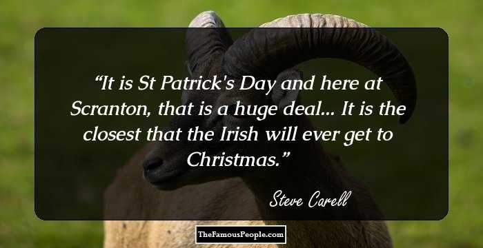 It is St Patrick's Day and here at Scranton, that is a huge deal... It is the closest that the Irish will ever get to Christmas.