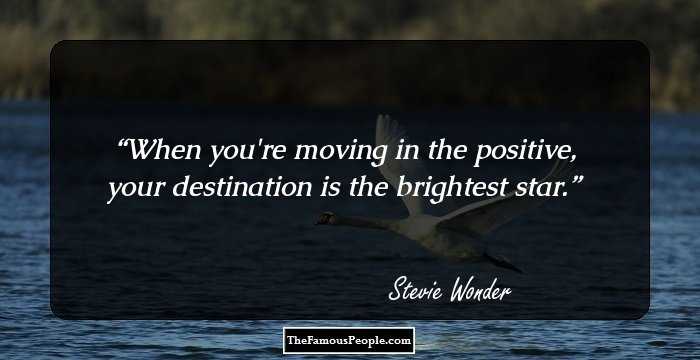 When you're moving in the positive, your destination is the brightest star.