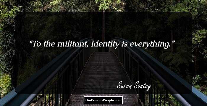 To the militant, identity is everything.