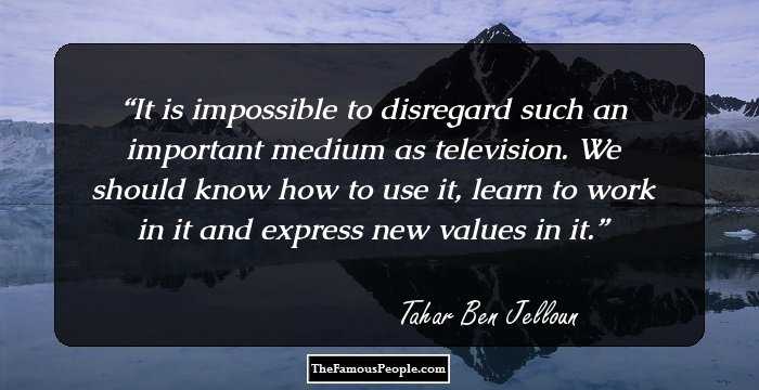It is impossible to disregard such an important medium as television. We should know how to use it, learn to work in it and express new values in it.