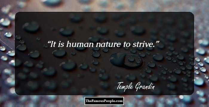 It is human nature to strive.