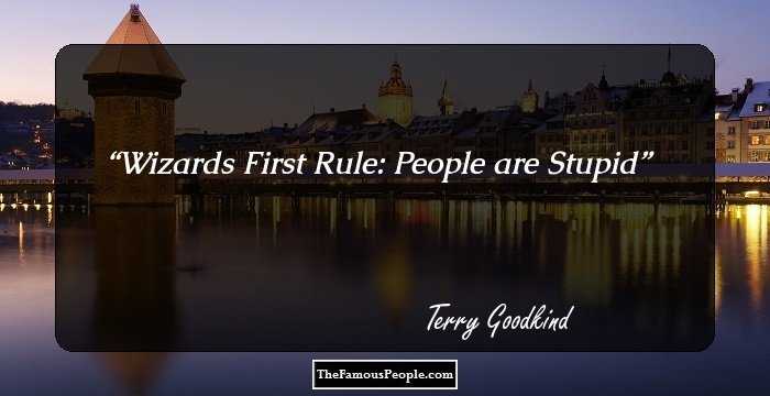 Wizards First Rule: People are Stupid