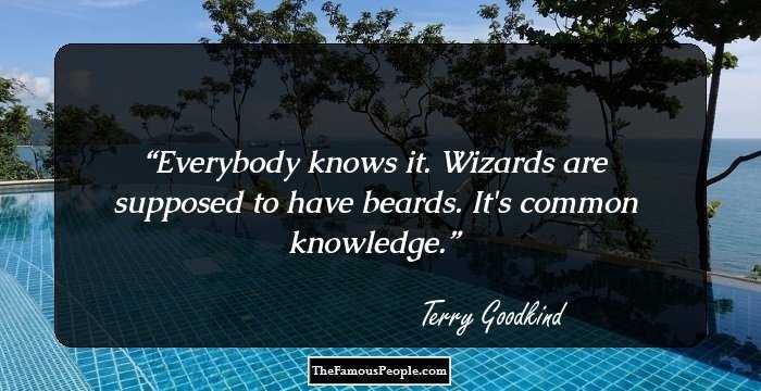 Everybody knows it. Wizards are supposed to have beards. It's common knowledge.