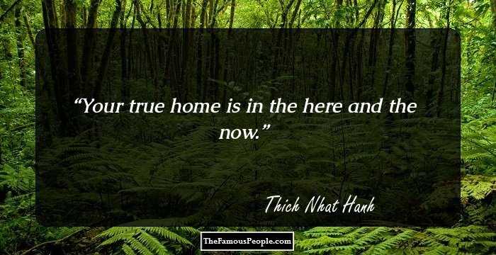 Your true home is in the here and the now.