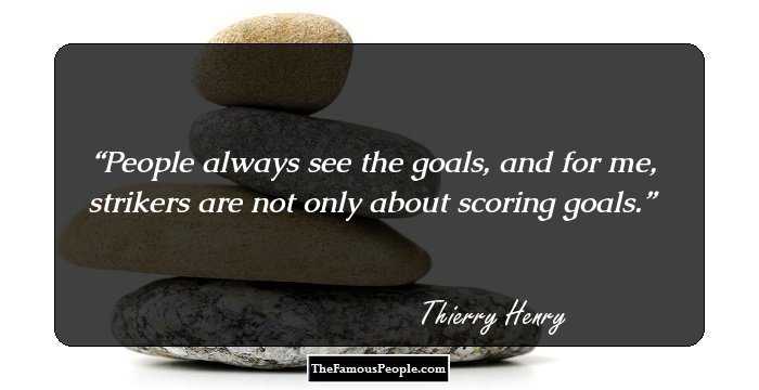 43 Thierry Henry Shareworthy Quotes