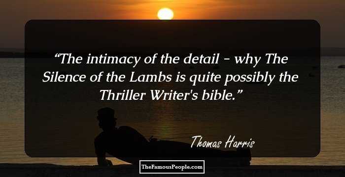The intimacy of the detail - why The Silence of the Lambs is quite possibly the Thriller Writer's bible.